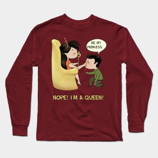 No Princess but Queen Long Sleeve T-Shirt